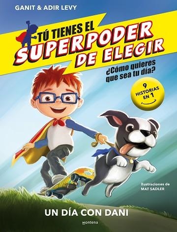 DÍA CON DANI, UN (EL SUPERPODER DE ELEGIR) | 9788418594762 | GANIT; LEVY, ADIR | Llibreria Drac - Llibreria d'Olot | Comprar llibres en català i castellà online