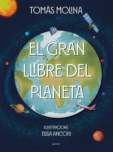 GRAN LLIBRE DEL PLANETA, EL | 9788418798382 | MOLINA, TOMÀS | Llibreria Drac - Llibreria d'Olot | Comprar llibres en català i castellà online