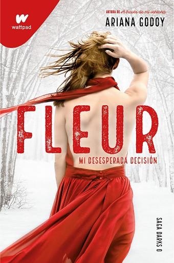 FLEUR. MI DESESPERADA DECISIÓN (DARKS 0) | 9788418798719 | GODOY, ARIANA | Llibreria Drac - Llibreria d'Olot | Comprar llibres en català i castellà online