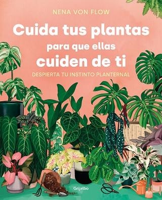 CUIDA TUS PLANTAS PARA QUE ELLAS CUIDEN DE TI | 9788425361500 | VON FLOW, NENA | Llibreria Drac - Llibreria d'Olot | Comprar llibres en català i castellà online