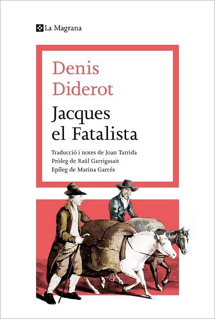 JACQUES EL FATALISTA I EL SEU AMO | 9788419013415 | DIDEROT, DENIS | Llibreria Drac - Llibreria d'Olot | Comprar llibres en català i castellà online