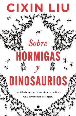 SOBRE HORMIGAS Y DINOSAURIOS | 9788418037498 | LIU, CIXIN | Llibreria Drac - Librería de Olot | Comprar libros en catalán y castellano online