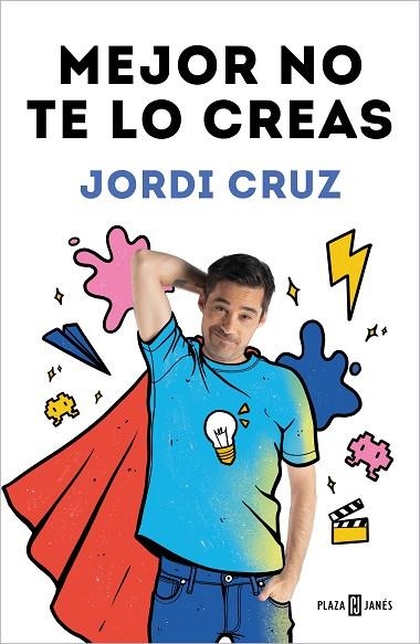 MEJOR NO TE LO CREAS | 9788401027192 | CRUZ, JORDI | Llibreria Drac - Llibreria d'Olot | Comprar llibres en català i castellà online