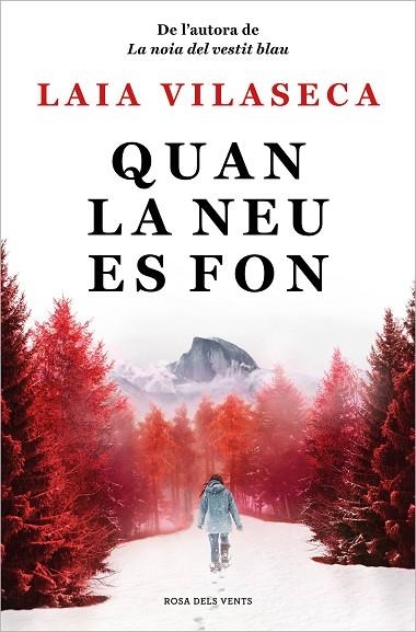 QUAN LA NEU ES FON | 9788418062292 | VILASECA, LAIA | Llibreria Drac - Llibreria d'Olot | Comprar llibres en català i castellà online