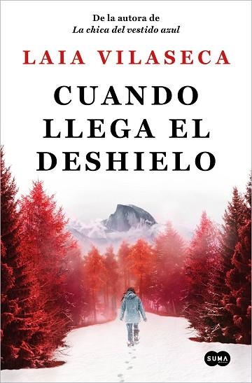 CUANDO LLEGA EL DESHIELO | 9788491296966 | VILASECA, LAIA | Llibreria Drac - Llibreria d'Olot | Comprar llibres en català i castellà online