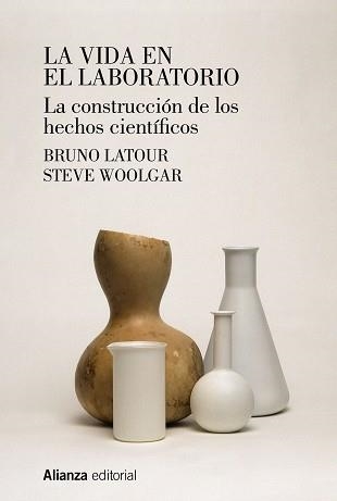 VIDA EN EL LABORATORIO, LA | 9788413627090 | LATOUR, BRUNO; WOOLGAR, STEVE | Llibreria Drac - Llibreria d'Olot | Comprar llibres en català i castellà online