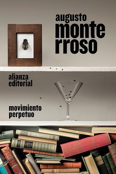 MOVIMIENTO PERPETUO | 9788413626628 | MONTERROSO, AUGUSTO | Llibreria Drac - Llibreria d'Olot | Comprar llibres en català i castellà online