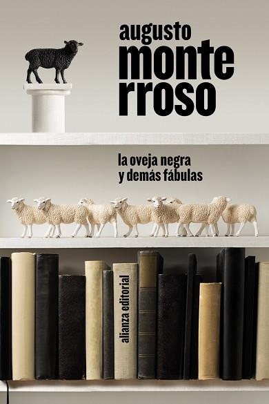 OVEJA NEGRA Y DEMÁS FÁBULAS, LA | 9788413626635 | MONTERROSO, AUGUSTO | Llibreria Drac - Llibreria d'Olot | Comprar llibres en català i castellà online