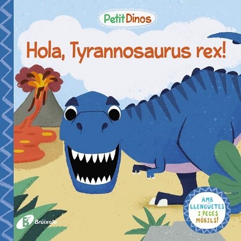 HOLA, TYRANNOSAURUS REX! (PETIT DINOS) | 9788413491073 | Llibreria Drac - Llibreria d'Olot | Comprar llibres en català i castellà online