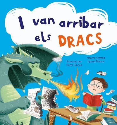 I VAN ARRIBAR ELS DRACS | 9788413891156 | DAVIES, BENJI | Llibreria Drac - Llibreria d'Olot | Comprar llibres en català i castellà online