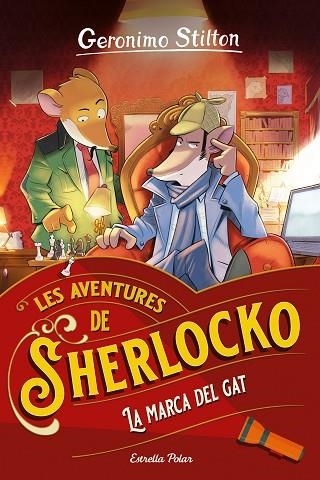 MARCA DEL GAT, LA (SHERLOCKO 2) | 9788413890753 | STILTON, GERÓNIMO | Llibreria Drac - Llibreria d'Olot | Comprar llibres en català i castellà online