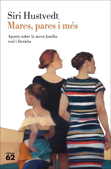 MARES, PARES I MÉS | 9788429780208 | HUSTVEDT, SIRI | Llibreria Drac - Librería de Olot | Comprar libros en catalán y castellano online