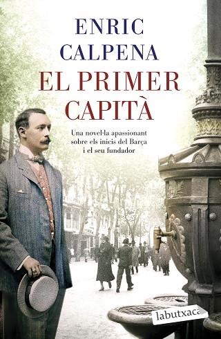 PRIMER CAPITÀ, EL | 9788418572869 | CALPENA, ENRIC | Llibreria Drac - Llibreria d'Olot | Comprar llibres en català i castellà online