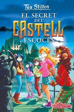 SECRET DEL CASTELL ESCOCÈS, EL (TEA STILTON 9) | 9788413892115 | STILTON, TEA | Llibreria Drac - Llibreria d'Olot | Comprar llibres en català i castellà online