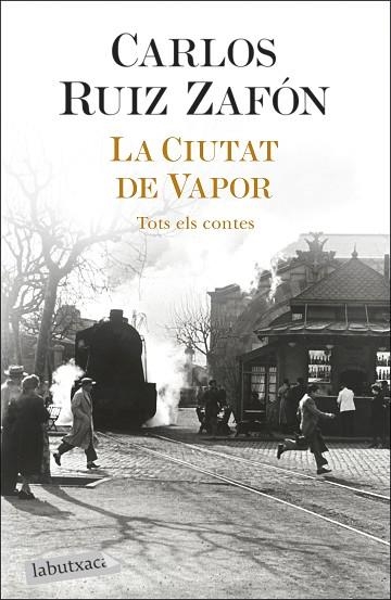 CIUTAT DE VAPOR, LA | 9788418572883 | RUIZ ZAFÓN, CARLOS | Llibreria Drac - Librería de Olot | Comprar libros en catalán y castellano online