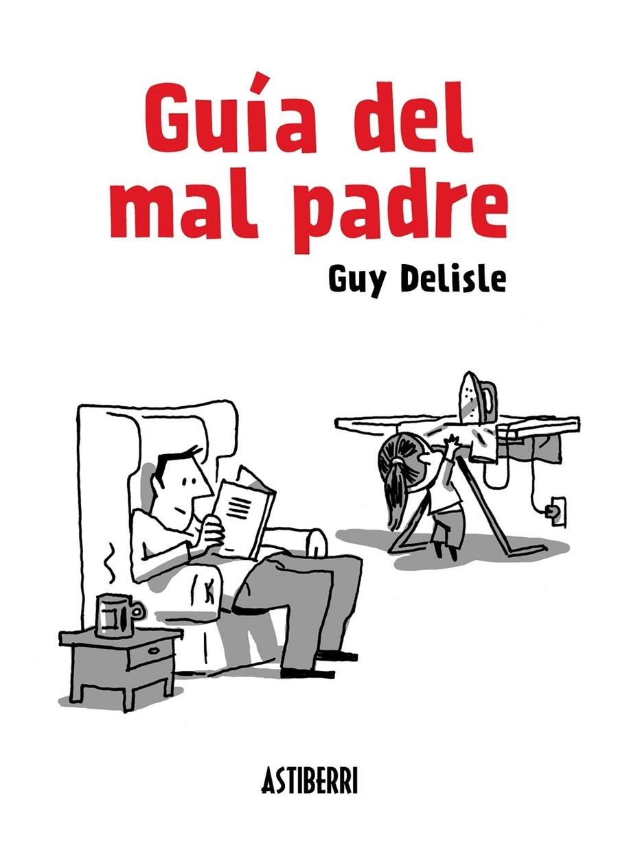 GUIA DEL MAL PADRE | 9788415685098 | DELISLE, GUY | Llibreria Drac - Llibreria d'Olot | Comprar llibres en català i castellà online