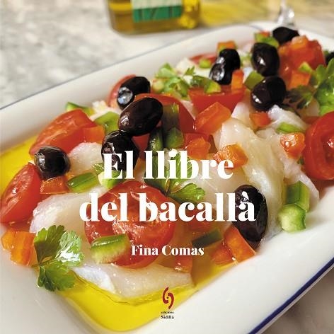 LLIBRE DEL BACALLÀ, EL | 9788412430646 | COMAS, FINA | Llibreria Drac - Llibreria d'Olot | Comprar llibres en català i castellà online