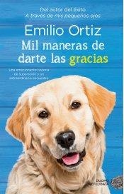 MIL MANERAS DE DARTE LAS GRACIAS | 9788416634743 | ORTIZ, EMILIO | Llibreria Drac - Llibreria d'Olot | Comprar llibres en català i castellà online