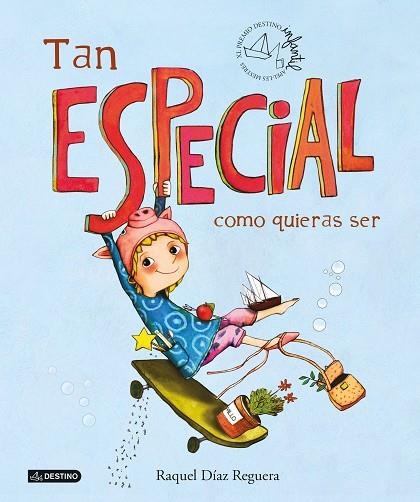 TAN ESPECIAL COMO QUIERAS SER | 9788408253099 | DÍAZ REGUERA, RAQUEL | Llibreria Drac - Llibreria d'Olot | Comprar llibres en català i castellà online