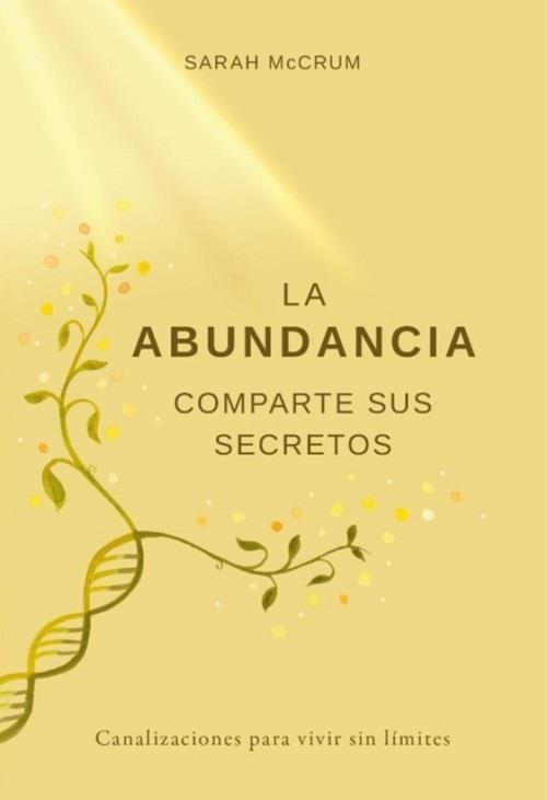 ABUNDANCIA COMPARTE SUS SECRETOS, LA  | 9788412431704 | MCCRUM, SARAH | Llibreria Drac - Llibreria d'Olot | Comprar llibres en català i castellà online