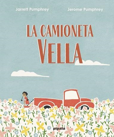 CAMIONETA VELLA, LA  | 9788419208019 | PUMPHREY, JARRET | Llibreria Drac - Llibreria d'Olot | Comprar llibres en català i castellà online