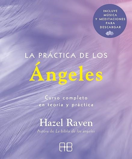 PRÁCTICA DE LOS ÁNGELES, LA | 9788417851446 | RAVEN, HAZEL | Llibreria Drac - Llibreria d'Olot | Comprar llibres en català i castellà online