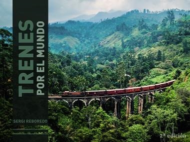 TRENES POR EL MUNDO | 9788491584377 | REBOREDO MANZANARES, SERGI | Llibreria Drac - Llibreria d'Olot | Comprar llibres en català i castellà online