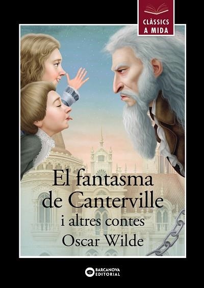 FANTASMA DE CANTERVILLE I ALTRES CONTES, EL (CLASSICS A MIDA) | 9788448955847 | WILDE, OSCAR | Llibreria Drac - Librería de Olot | Comprar libros en catalán y castellano online