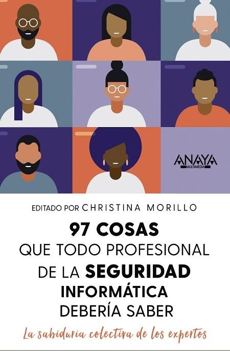 97 COSAS QUE TODO PROFESIONAL DE SEGURIDAD DE LA INFORMACIÓN DEBE SABER | 9788441545052 | MORRILLO, CHRISTINA | Llibreria Drac - Llibreria d'Olot | Comprar llibres en català i castellà online