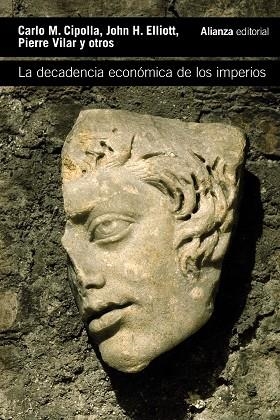 DECADENCIA ECONÓMICA DE LOS IMPERIOS, LA | 9788413626666 | CIPOLLA, CARLO M./ELLIOTT, JOHN H./VILAR, PIERRE | Llibreria Drac - Llibreria d'Olot | Comprar llibres en català i castellà online