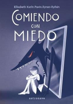 COMIENDO CON MIEDO | 9788467950298 | KARIN, ELISABETH | Llibreria Drac - Llibreria d'Olot | Comprar llibres en català i castellà online