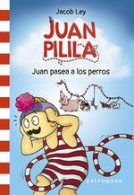 JUAN PILILA 1. JUAN PASEA A LOS PERROS | 9788467950243 | LEY, JACOB  | Llibreria Drac - Llibreria d'Olot | Comprar llibres en català i castellà online