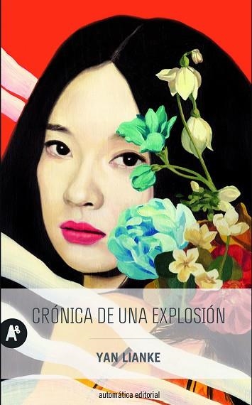 CRÓNICA DE UNA EXPLOSIÓN | 9788415509394 | LIANKE, YAN | Llibreria Drac - Llibreria d'Olot | Comprar llibres en català i castellà online