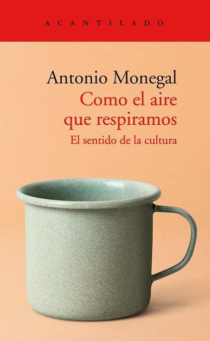 COMO EL AIRE QUE RESPIRAMOS | 9788418370823 | MONEGAL, ANTONIO | Llibreria Drac - Llibreria d'Olot | Comprar llibres en català i castellà online