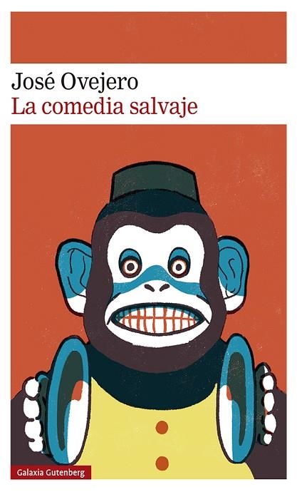 COMEDIA SALVAJE, LA | 9788418807695 | OVEJERO, JOSÉ | Llibreria Drac - Llibreria d'Olot | Comprar llibres en català i castellà online