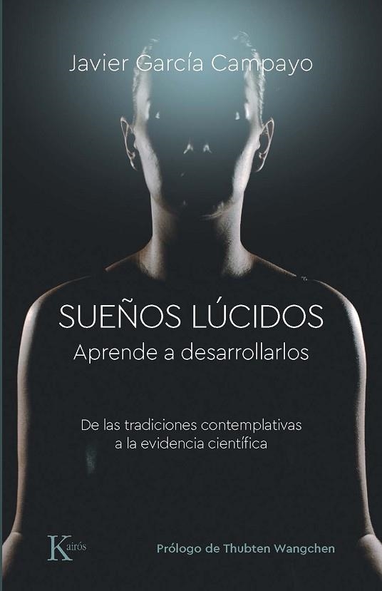 SUEÑOS LÚCIDOS | 9788499889832 | GARCÍA CAMPAYO, JAVIER | Llibreria Drac - Librería de Olot | Comprar libros en catalán y castellano online