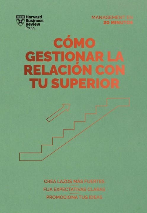 CÓMO GESTIONAR LA RELACIÓN CON TU SUPERIOR | 9788417963378 | HARVARD BUSINESS REVIEW | Llibreria Drac - Librería de Olot | Comprar libros en catalán y castellano online