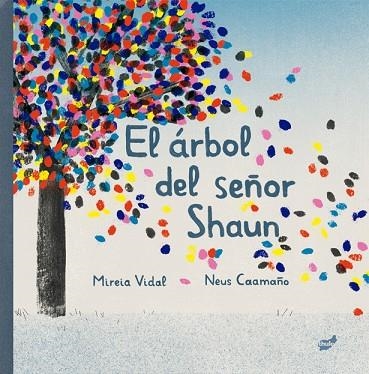 ÁRBOL DEL SEÑOR SHAUN, EL | 9788418702280 | VIDAL, MIREIA | Llibreria Drac - Llibreria d'Olot | Comprar llibres en català i castellà online