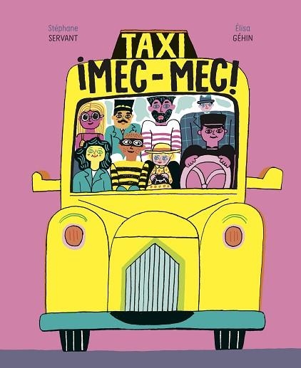 TAXI | 9788418690037 | GÉHIN, ÉLISA/SERVANT, STÉPHANE | Llibreria Drac - Llibreria d'Olot | Comprar llibres en català i castellà online