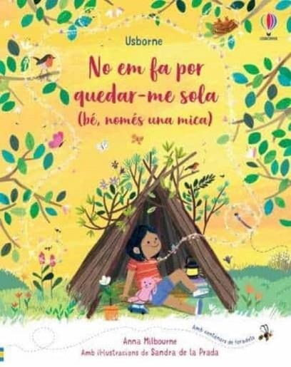 NO EM FA POR QUEDAR-ME SOLA, BÉ NOMES UNA MICA  | 9781474995092 | MILBOURNE, ANNA  | Llibreria Drac - Llibreria d'Olot | Comprar llibres en català i castellà online