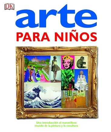 ARTE PARA NIÑOS | 9780241197189 | DK, | Llibreria Drac - Llibreria d'Olot | Comprar llibres en català i castellà online