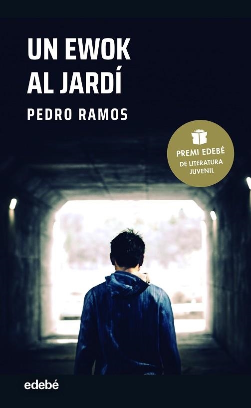 UN EWOK AL JARDÍ (PREMI EDEBÉ DE LITERATURA JUVENIL 2022) | 9788468355979 | RAMOS GARCÍA, PEDRO | Llibreria Drac - Llibreria d'Olot | Comprar llibres en català i castellà online