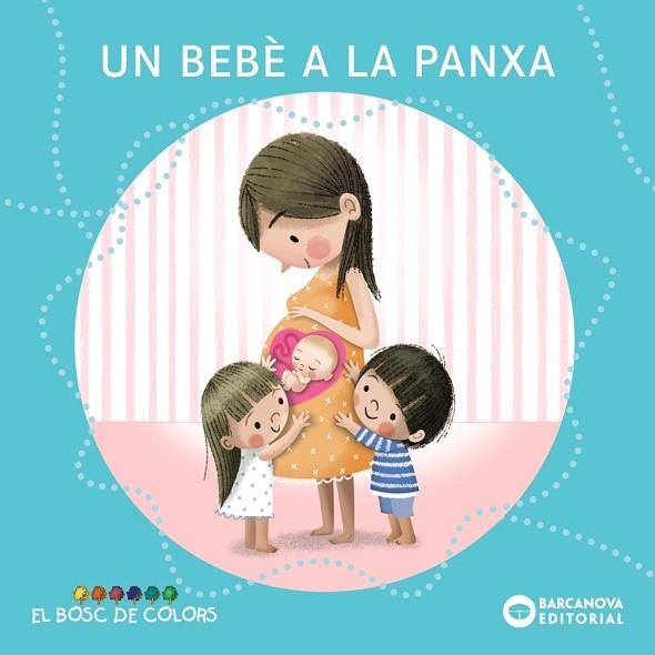 BEBÈ A LA PANXA, UN | 9788448957988 | BALDÓ I CABA, ESTEL/GIL JUAN, ROSA/SOLIVA GARRIGA, MARIA | Llibreria Drac - Llibreria d'Olot | Comprar llibres en català i castellà online