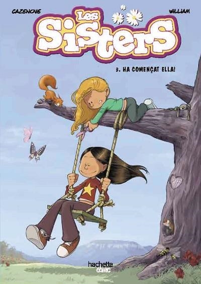 HA COMENÇAT ELLA! (LES SISTERS 3)  | 9788418182532 | CAZENOVE, CHRISTOPHE | Llibreria Drac - Llibreria d'Olot | Comprar llibres en català i castellà online