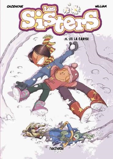 QUINA CANYA! (LES SISTERS 4) | 9788418182556 | CAZENOVE, CHRISTOPHE | Llibreria Drac - Llibreria d'Olot | Comprar llibres en català i castellà online