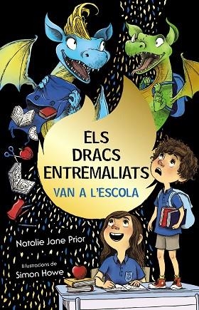 DRACS ENTREMALIATS VAN A L'ESCOLA (ELS DRACS ENTREMALIATS, 2). ELS | 9788413490892 | PRIOR, NATALIE JANE | Llibreria Drac - Llibreria d'Olot | Comprar llibres en català i castellà online