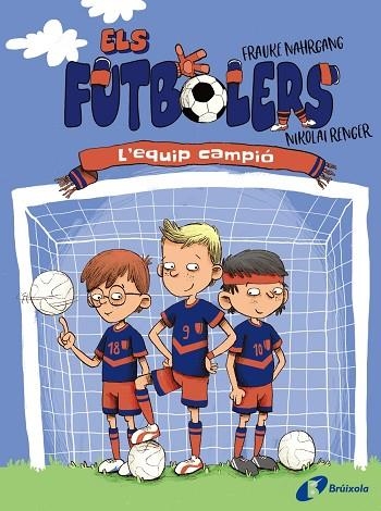 EQUIP CAMPIÓ (ELS FUTBOLERS, 1) L' | 9788413491639 | NAHRGANG, FRAUKE | Llibreria Drac - Llibreria d'Olot | Comprar llibres en català i castellà online