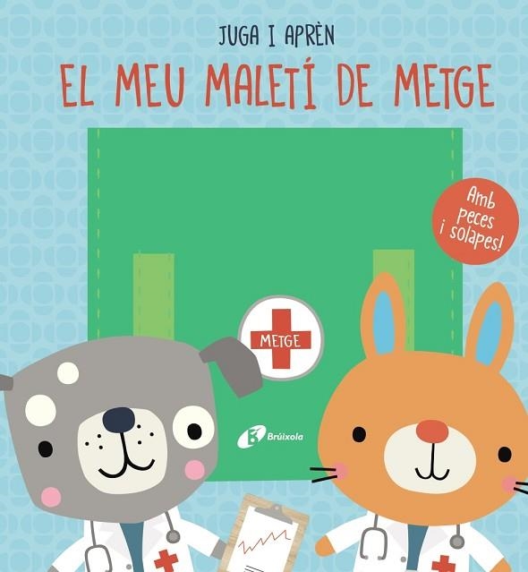 MEU MALETÍ DE METGE, EL | 9788413491288 | BROOKS, SUSIE | Llibreria Drac - Llibreria d'Olot | Comprar llibres en català i castellà online