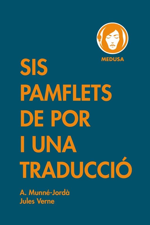 SIS PAMFLETS DE POR I UNA TRADUCCIÓ | 9788419202024 | MUNNÉ-JORDÀ, ANTONI; VERNE, JULES | Llibreria Drac - Llibreria d'Olot | Comprar llibres en català i castellà online