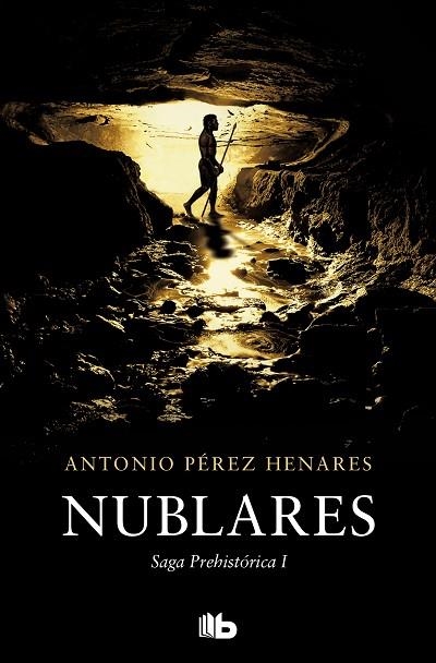 NUBLARES (SAGA PREHISTÓRICA 1) | 9788413144481 | PÉREZ HENARES, ANTONIO | Llibreria Drac - Llibreria d'Olot | Comprar llibres en català i castellà online